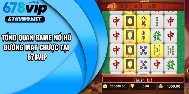 Tổng quan game nổ hũ đường mạt chược tại 678VIP